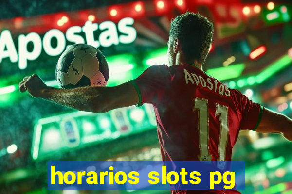 horarios slots pg